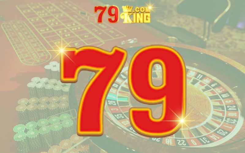 79KING - Trang Chủ Đăng Ký Nhận 179K Free Trải Nghiệm
