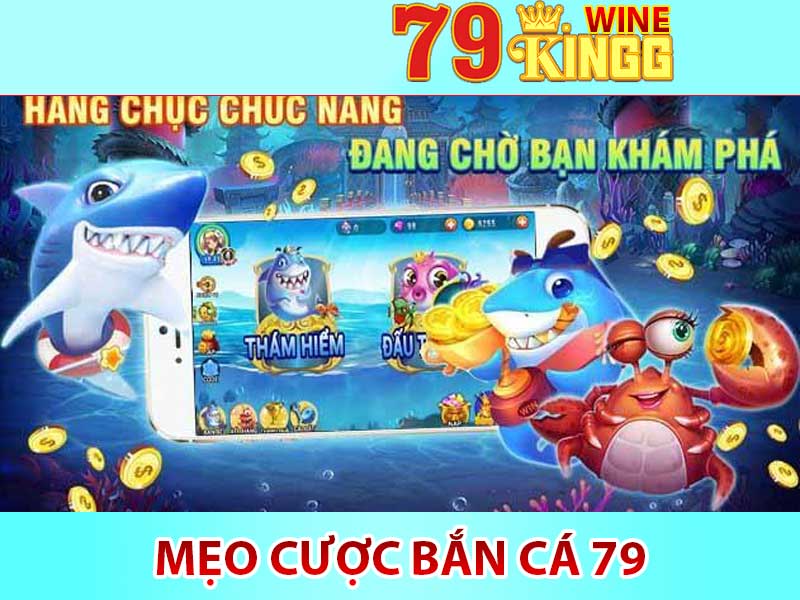 mẹo cược bắn cá 79