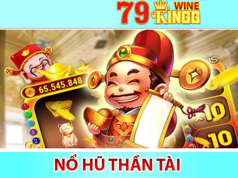 trò chơi nổ hũ thần tài tại nổ hũ trực tuyến 79king