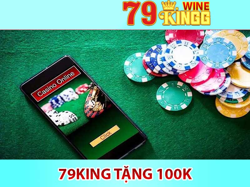 79king tặng 100k